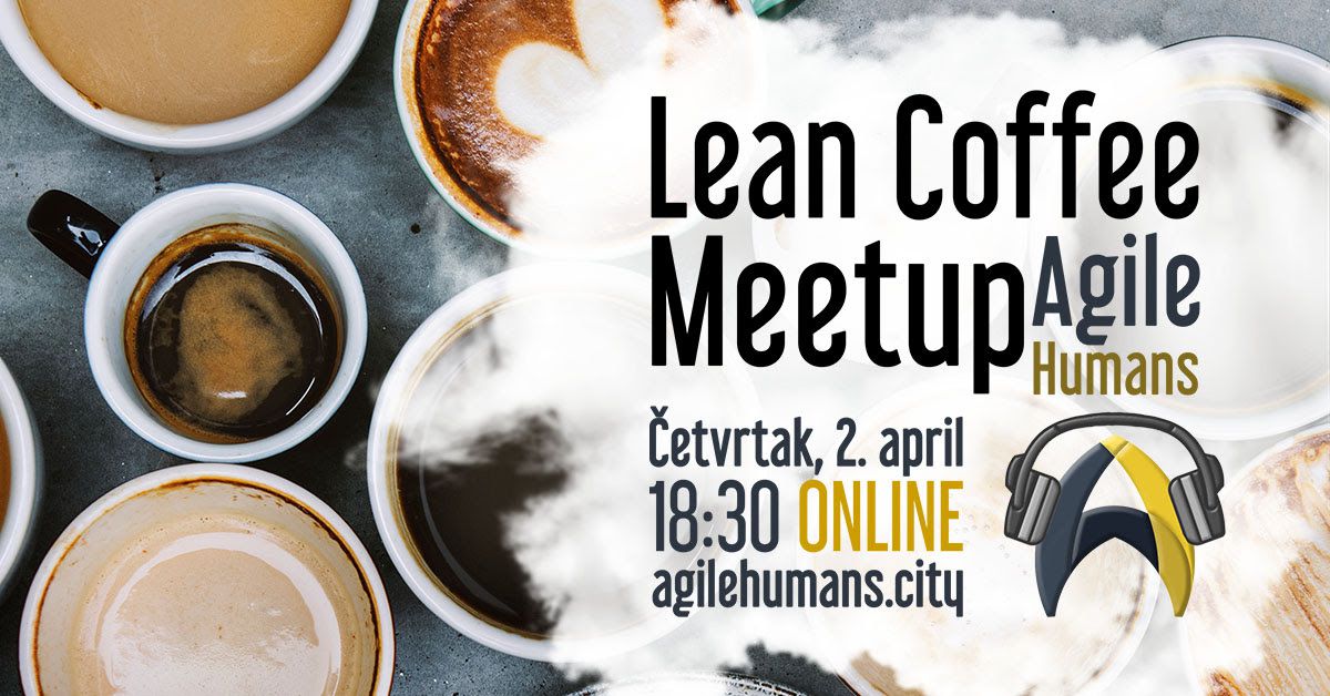 Agile Humans Lean Coffee Meetup