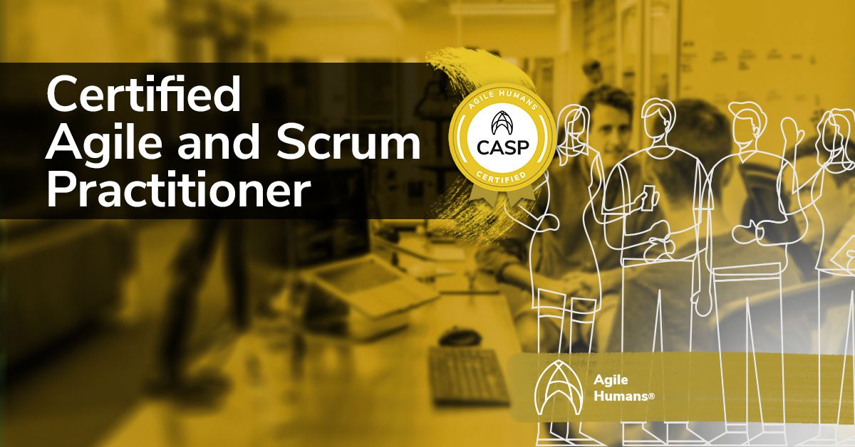 Agile Humans - Certified Agile and Scrum Practitioner training 